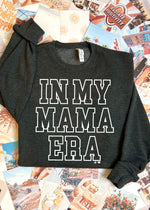 In my Mama Era Bella Canvas Charcoal Sweatshirt (MAMA1018-DTF-SS-GREY)