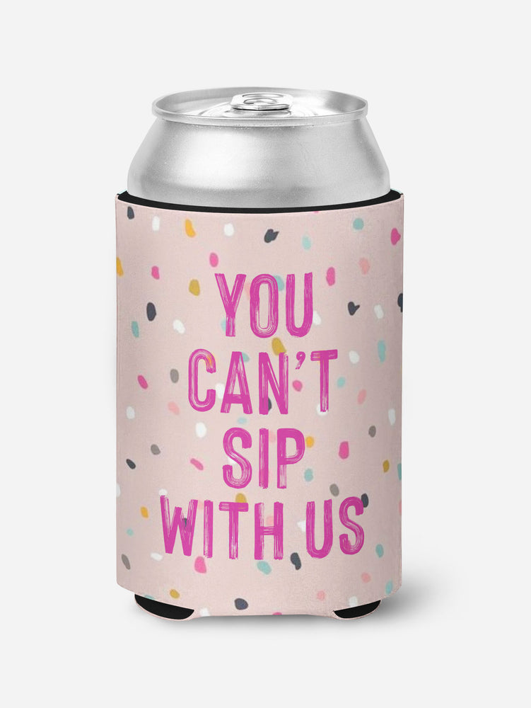 You Can't Sip with Us Can Insulator (CC1013)