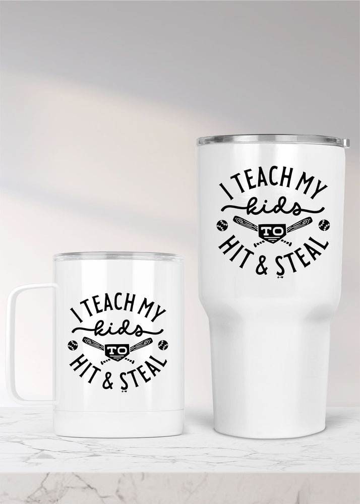 I teach my Kids to Hit and Steal Metal Drinkware (BBALLDW1027)