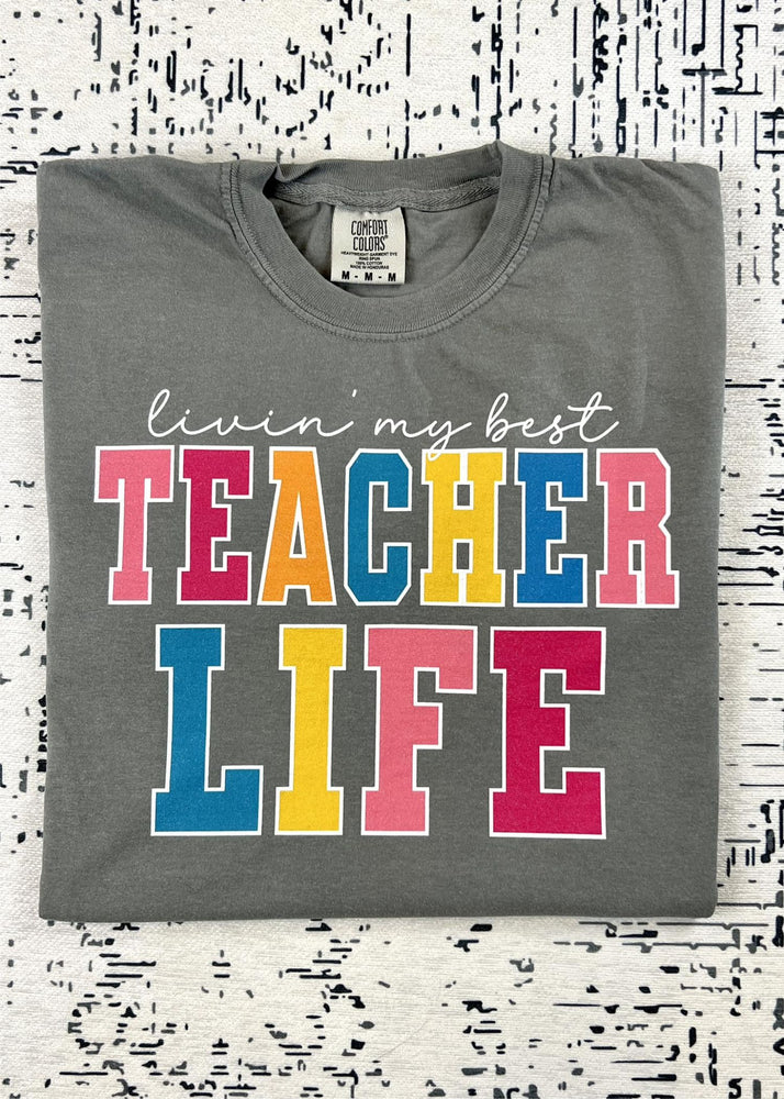 Living my best Teacher Life Tee Shirt (CAREER1009)