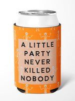 A Party Never Killed Nobody Halloween Can Insulator (CC1208)