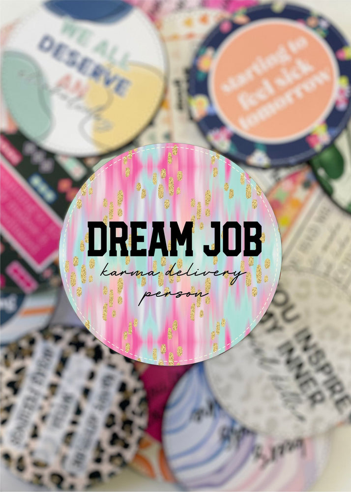 Dream Job Drink Coaster (COASTER1008)