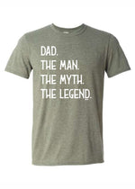 The Man The Myth The Legend Father's Day Tee (DAD2001-TEE)