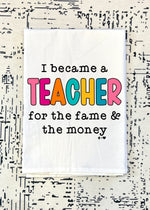 I became a Teacher Flour Sack Tea Towel (FSTT1008)