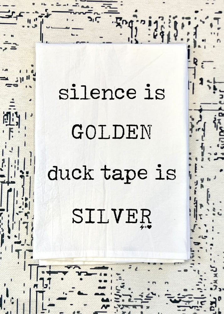 Silence is Golden Flour Sack Tea Towel (FSTT1043)