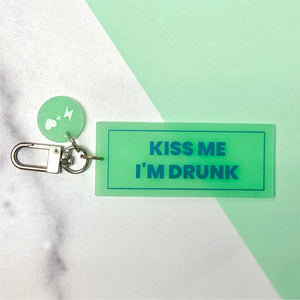 
            
                Load image into Gallery viewer, Kiss Me I&amp;#39;m Drunk Acrylic Key Chain (KEYCHAIN1006)
            
        