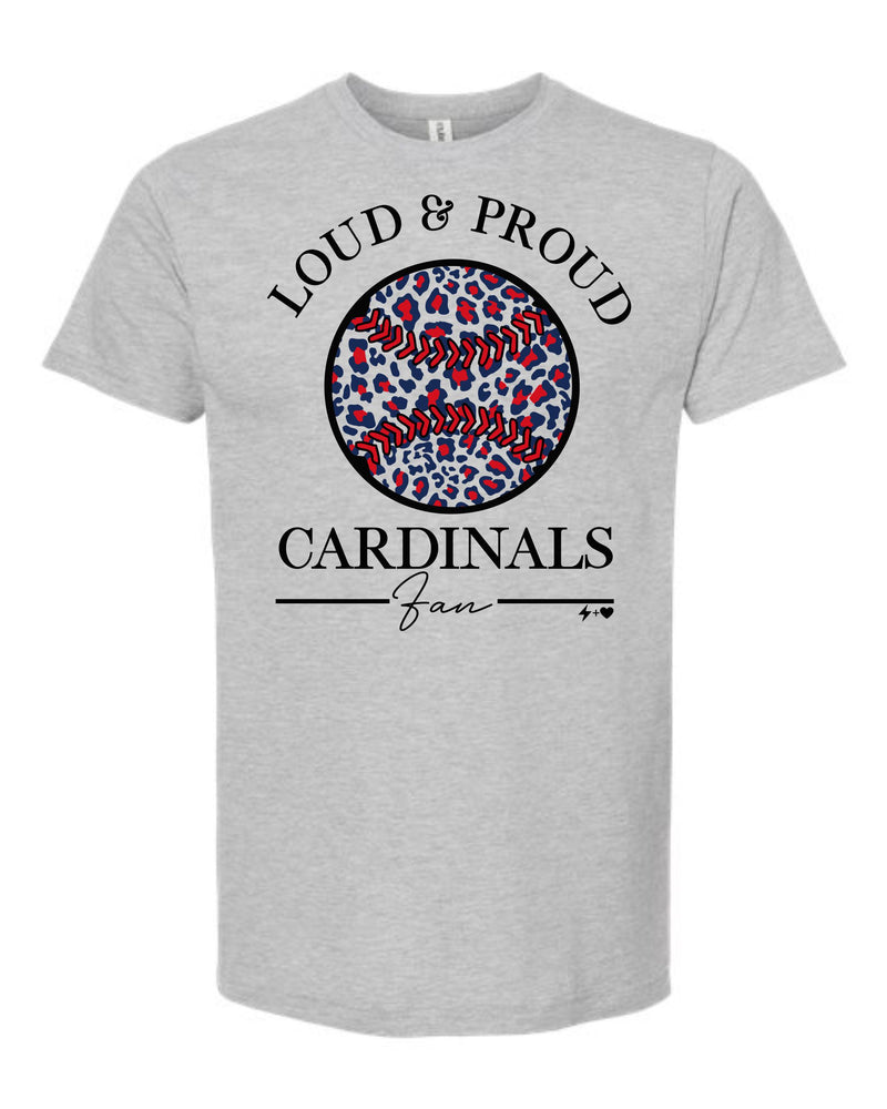 Loud and Proud Cardinals Tee Shirt (CARDS1001)