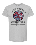 Loud and Proud Cardinals Tee Shirt (CARDS1001)