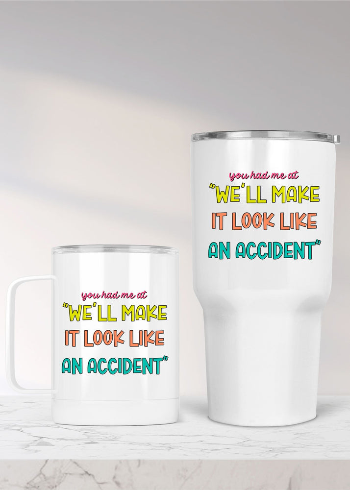 We'll Make it look like an Accident Metal Convo Drinkware (MM1001)