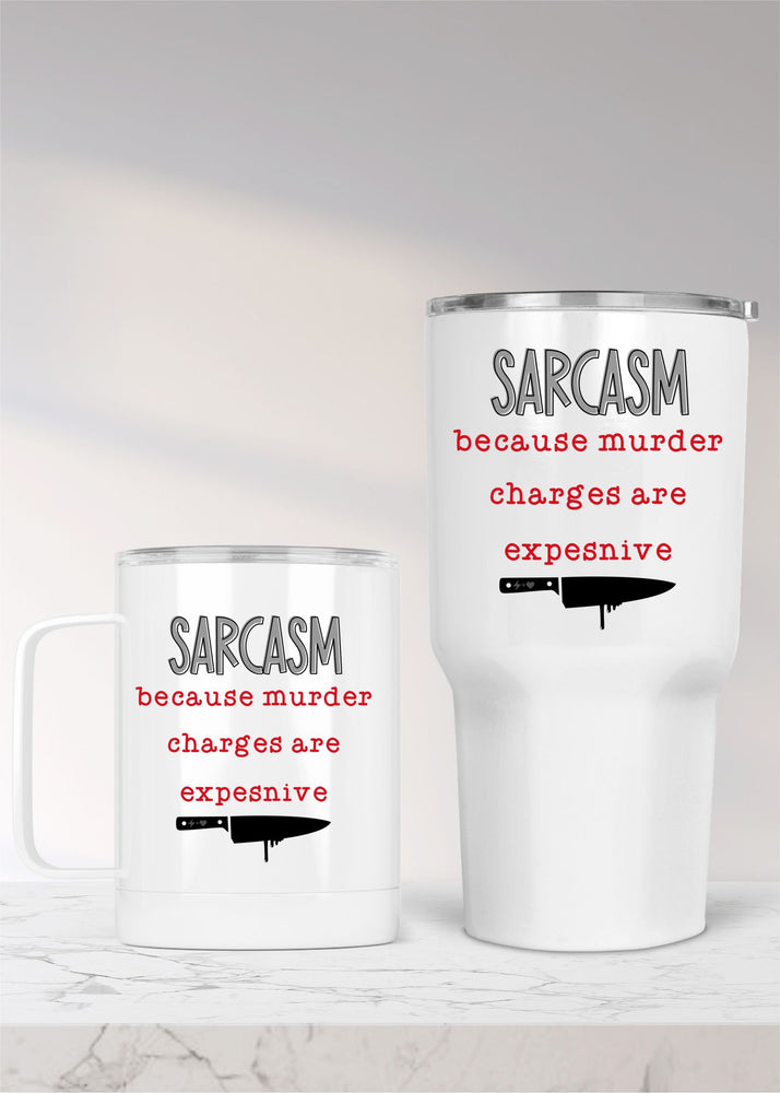 Sarcasm Because Murder is Expensive Metal Convo Drinkware (MM1007)