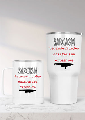 
            
                Load image into Gallery viewer, Sarcasm Because Murder is Expensive Metal Convo Drinkware (MM1007)
            
        