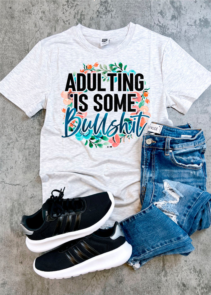 Adulting is Some BS Snarky Tee (SNARKY1002-SUB-TEE)