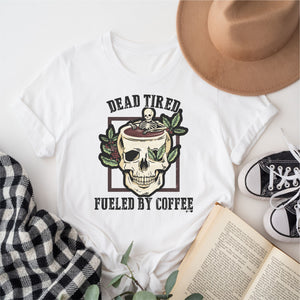 Dead Tired $12 Graphic Tee (TEE1008)