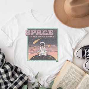 
            
                Load image into Gallery viewer, Imma need Space $12 Graphic Tee (TEE1012)
            
        