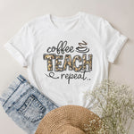 Coffee Teach Repeat $12 Graphic Tee (TEE1047)