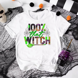 100% That Witch $12 Graphic Tee (TEE1060)