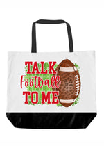 Talk Football to Me Custom Tote Bag (TOTE1052)