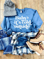 Baby its Cold Outside Sweatshirt (XMAS1027-SPT-SS)